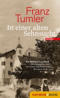 Cover: In einer alten Sehnsucht - Haymon Verlag