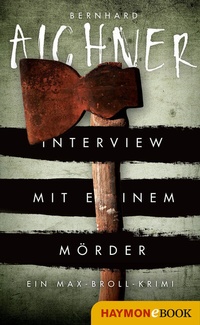 Abbildung von: Interview mit einem Mörder - Haymon Verlag