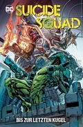 Cover: Suicide Squad: Bis zur letzten Kugel - Panini Verlags GmbH