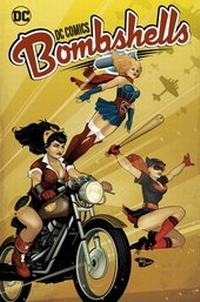 Enlarge image Cover: DC Comics Bombshells - Panini Verlags GmbH