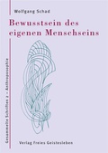 Cover: Bewusstsein des eigenen Menschseins - Freies Geistesleben