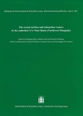 Cover: The recent surface and subsurface waters in the endorheic Uvs Nuur Basin (Northwest Mongolia) - Hirzel