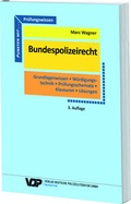 Bild: Pr&uuml;fungswissen Bundespolizeirecht - Deutsche Polizeiliteratur