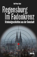 Cover: Regensburg im Fadenkreuz - MZ Buchverlag
