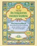 Cover: Das Verm&auml;chtnis unserer Nahrung - Unimedica