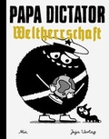 Cover: Papa Dictator - Weltherrschaft - Jaja Verlag