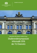 Cover: Studierendensymposium Informatik 2016 der TU Chemnitz - Universit&auml;tsverlag Chemnitz