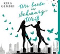 Cover: Wir beide in Schwarz-Wei&szlig; - Audio Media Verlag
