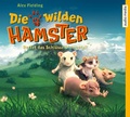 Cover: Die wilden Hamster. Rettet das Schl&uuml;sselblumental! - Audio Media Verlag