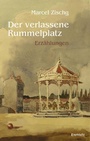 Cover: Der verlassene Rummelplatz - Engelsdorfer Verlag