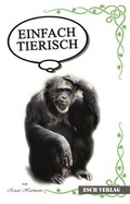 Cover: Einfach Tierisch - Esch Verlag