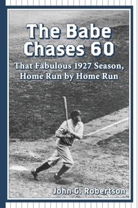 Abbildung von: The Babe Chases 60 - McFarland & Co Inc