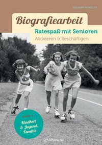 Abbildung von: Biografiearbeit - Ratespaß mit Senioren - Schlütersche
