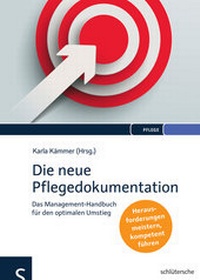 Abbildung von: Die neue Pflegedokumentation - Schlütersche