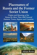 Cover: Placenames of Russia and the Former Soviet Union - McFarland & Co Inc