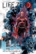 Cover: Life Zero - Mit der K&auml;lte kamen sie - Panini Verlags GmbH