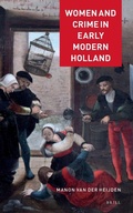 Cover: Women and Crime in Early Modern Holland - Brill