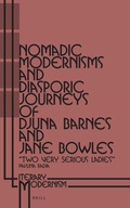 Cover: Nomadic Modernisms and Diasporic Journeys of Djuna Barnes and Jane Bowles - Brill