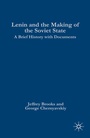 Cover: Lenin and the Making of the Soviet State - Palgrave MacMillan