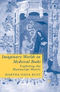 Enlarge image Cover: Imaginary Worlds in Medieval Books - Palgrave MacMillan