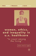 Abbildung von: Women, Ethics, and Inequality in U.S. Healthcare - Palgrave MacMillan