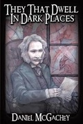 Cover: They That Dwell in Dark Places - Dark Regions Press