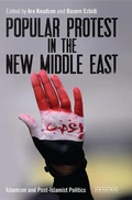 Cover: Popular Protest in the New Middle East - I.B. Tauris