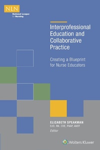 Abbildung von: Interprofessional Education and Collaborative Practice - National League for Nursing