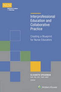 Enlarge image Cover: Interprofessional Education and Collaborative Practice - National League for Nursing