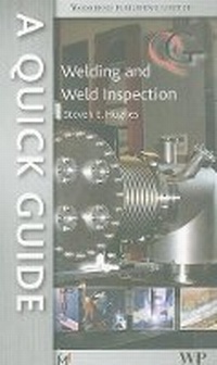 Enlarge image Cover: A Quick Guide to Welding and Weld Inspection - American Society of Mechanical Engineers