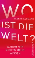 Cover: Wo ist die Welt? - Ullstein