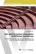 Cover: Der performative Charakter rechtlicher Verfahren - AV Akademikerverlag