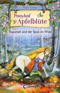 Abbildung von: Ponyhof Apfelblüte (Band 8) - Rapunzel und der Spuk im Wald - Loewe