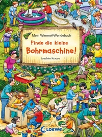 Abbildung von: Mein Wimmel-Wendebuch - Finde die kleine Bohrmaschine! / Finde den Fußball! - Loewe