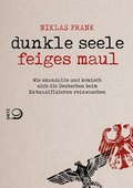 Cover: Dunkle Seele, Feiges Maul - Verlag J.H.W. Dietz Nachf. GmbH