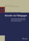 Cover: K&uuml;nstler als P&auml;dagogen - Schott Music