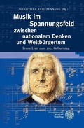 Cover: Musik im Spannungsfeld zwischen nationalem Denken und Weltb&uuml;rgertum - Universit&auml;tsverlag Winter