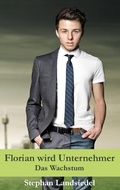 Cover: Florian wird Unternehmer - Florian wird Unternehmer