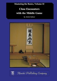 Enlarge image Cover: Close Encounters with the Middle Game - Kiseido Publishing Company