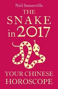 Abbildung von: The Snake in 2017: Your Chinese Horoscope - Harper Thorsons