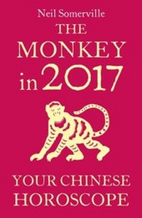 Abbildung von: The Monkey in 2017: Your Chinese Horoscope - Harper Thorsons