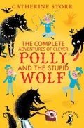 Cover: The Complete Adventures of Clever Polly and the Stupid Wolf - Puffin