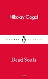 Enlarge image Cover: Dead Souls - Penguin Classics