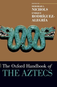 Enlarge image Cover: The Oxford Handbook of the Aztecs - Oxford University Press Inc
