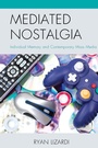 Cover: Mediated Nostalgia - Lexington Books