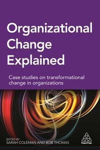 Abbildung von: Organizational Change Explained - Kogan Page Ltd