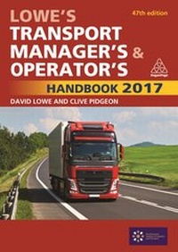 Abbildung von: Lowe's Transport Manager's and Operator's Handbook 2017 - Kogan Page Ltd