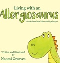 Cover: Living with an Allergiosaurus - Karen Mc Dermott