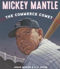 Cover: Mickey Mantle: The Commerce Comet - Schwartz & Wade
