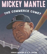 Abbildung von: Mickey Mantle: The Commerce Comet - Schwartz & Wade